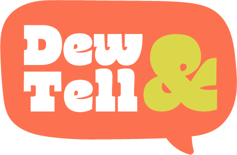 Dew Tell